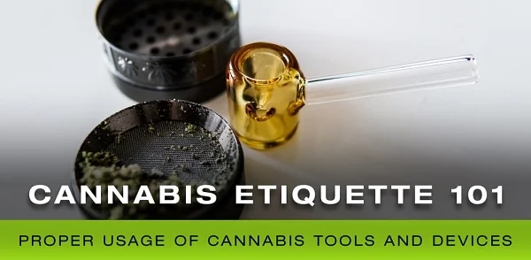 Etiquette for cannabis tools and devices