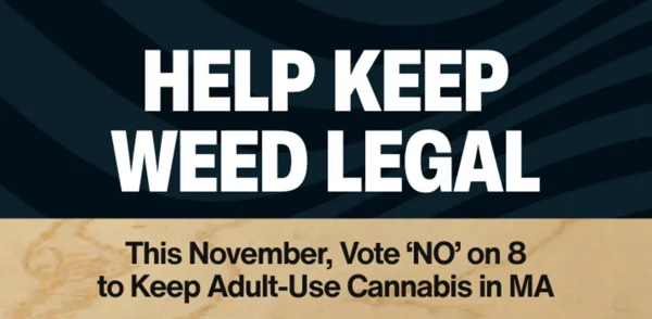 Vote No on 8 to keep cannabis legal in MA